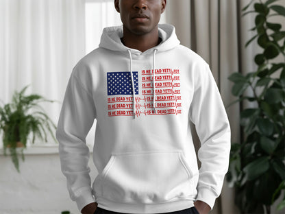 IS HE DEAD YET USA Flag Graphic Hoodie product type