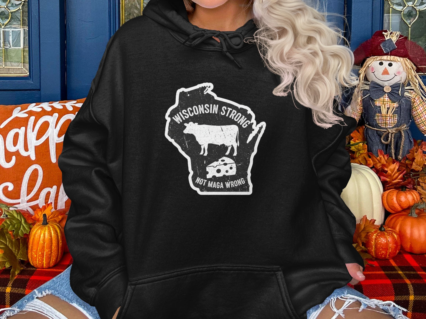 Wisconsin Strong Not MAGA Wrong Hoodie product