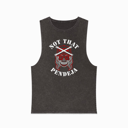 Dark gray sleeveless shirt with skull graphic and "Not That Pendeja" text.