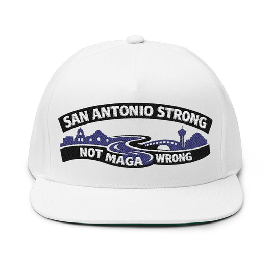 San Antonio Strong Not MAGA Wrong embroidered cap