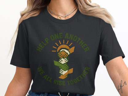 Help One Another We All Rise Together Shirt product