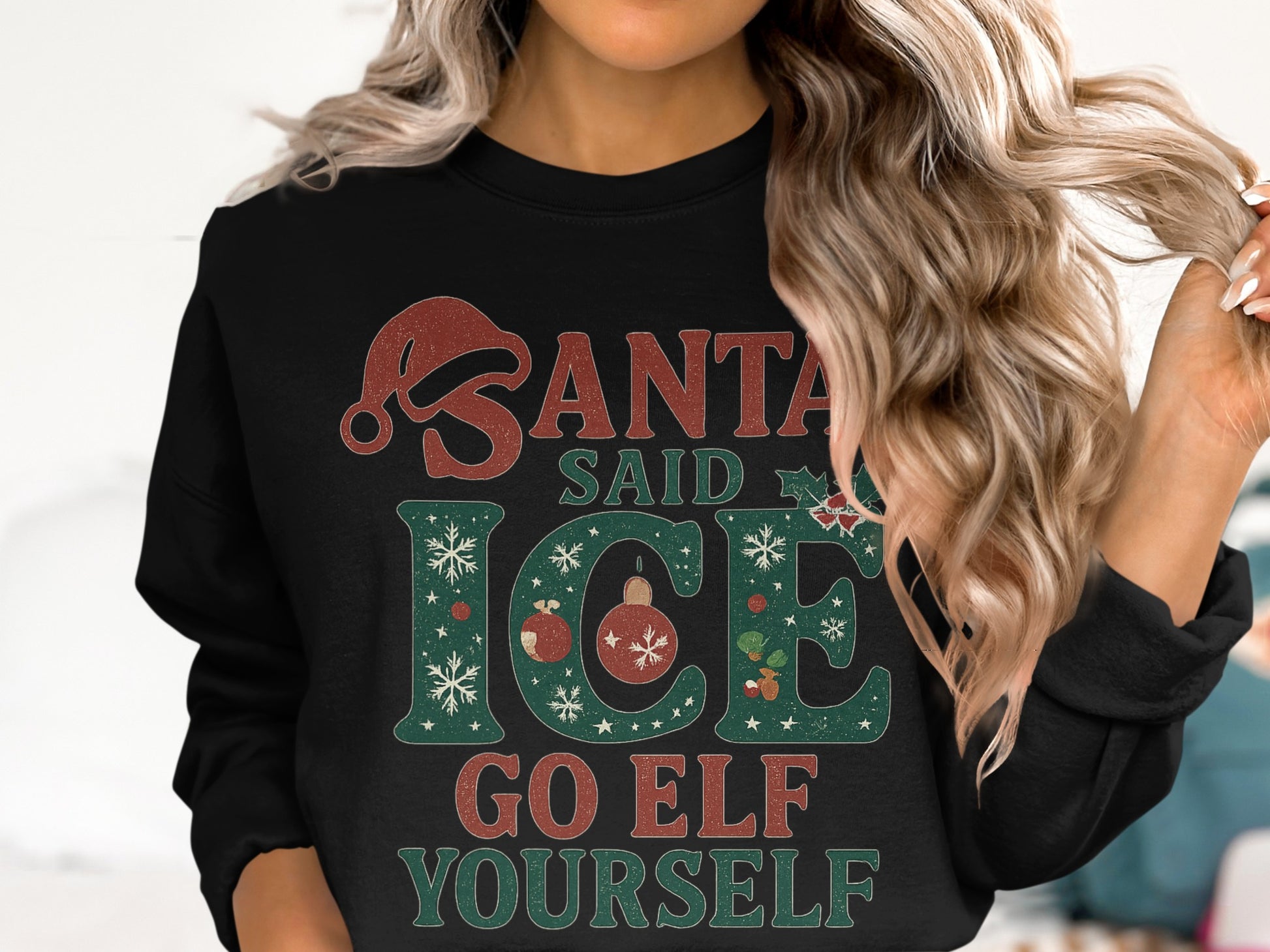 Santa Said Ice Go Elf Yourself Sweatshirt