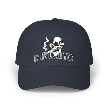 Is He Dead Yet FDT Subtle Embroidery Hat Resist & Protest Funny Hat