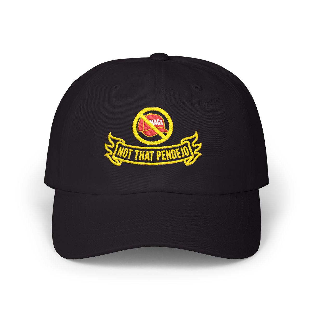 Not That Pendejo Embroidery Hat Resist & Protest Funny Hat
