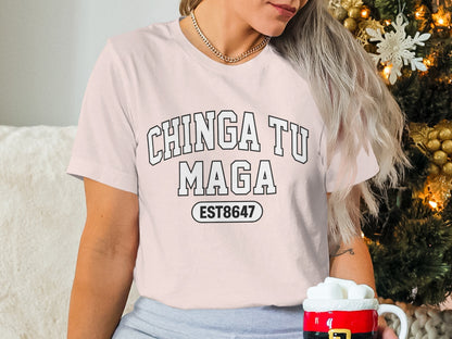Chinga Tu Maga EST8647 Graphic Tee Shirt Fashion