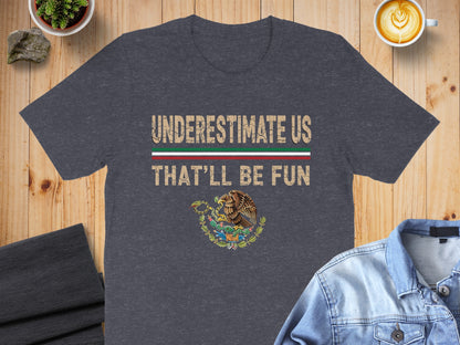 Underestimate Us That'll Be Fun Graphic T-shirt product type