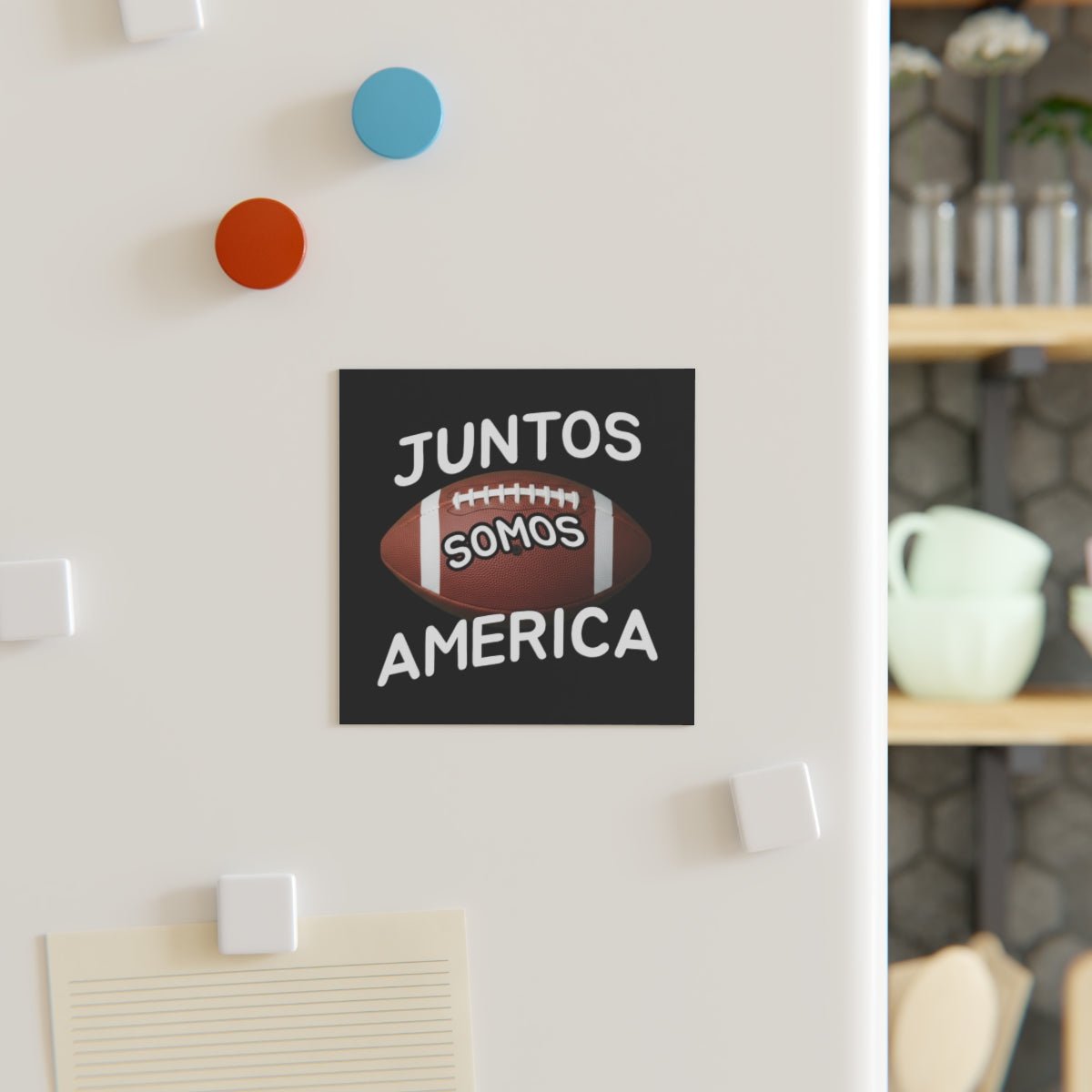 Juntos Somos America Football Refrigerator Magnet