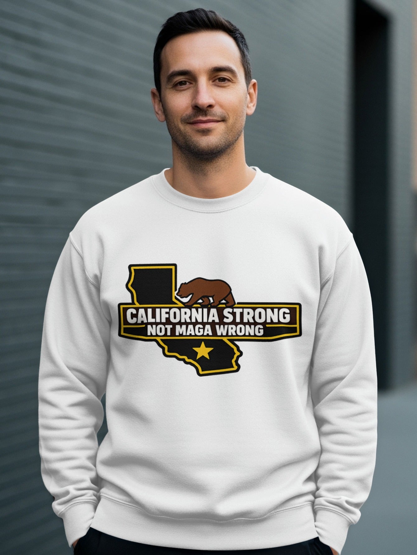 California Strong Not MAGA Wrong Graphic Sweatshirt