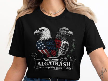 WELCOME TO ALGATRASH WHERE EMPATHY GOES TO DIE product