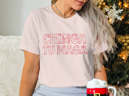 Chinga Tu Maga Graphic Tee Perfect for Fun Gift