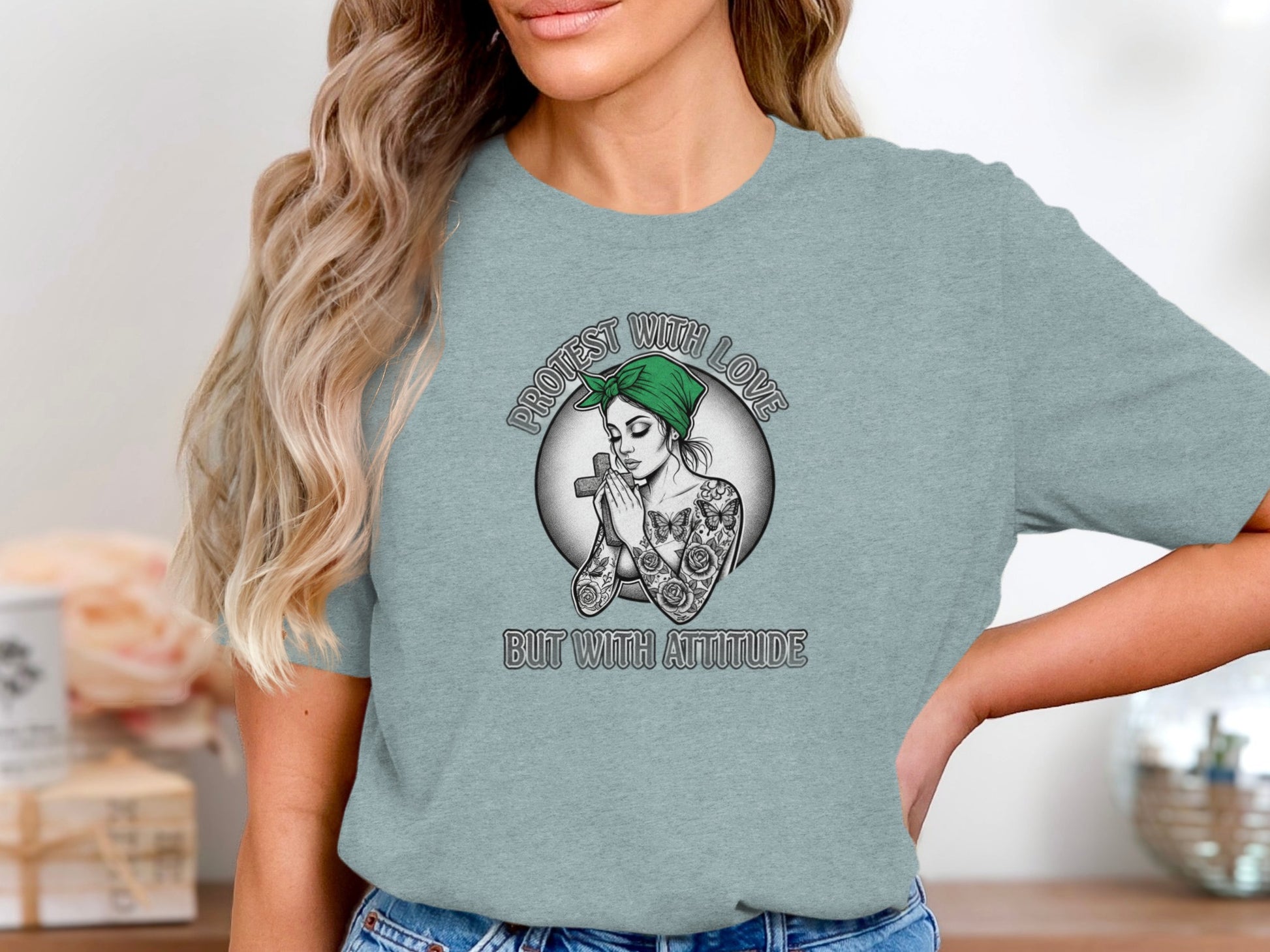 Protest With Love But With Attitude T-shirt