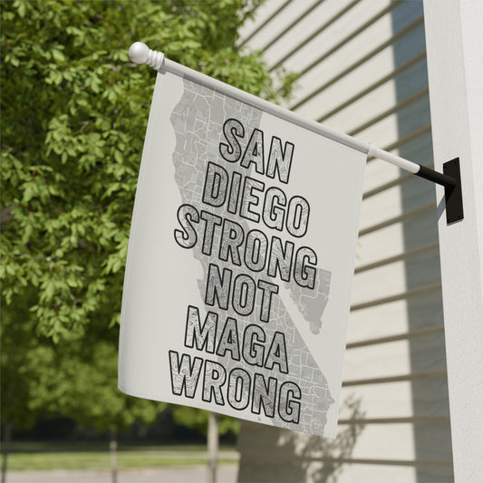 San Diego Strong Not MAGA Wrong Statement Flag