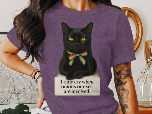 I Only Cry When Onions or Exes Are Involved T-shirt product