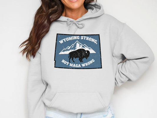 Wyoming Strong Not Maga Wrong Hoodie product