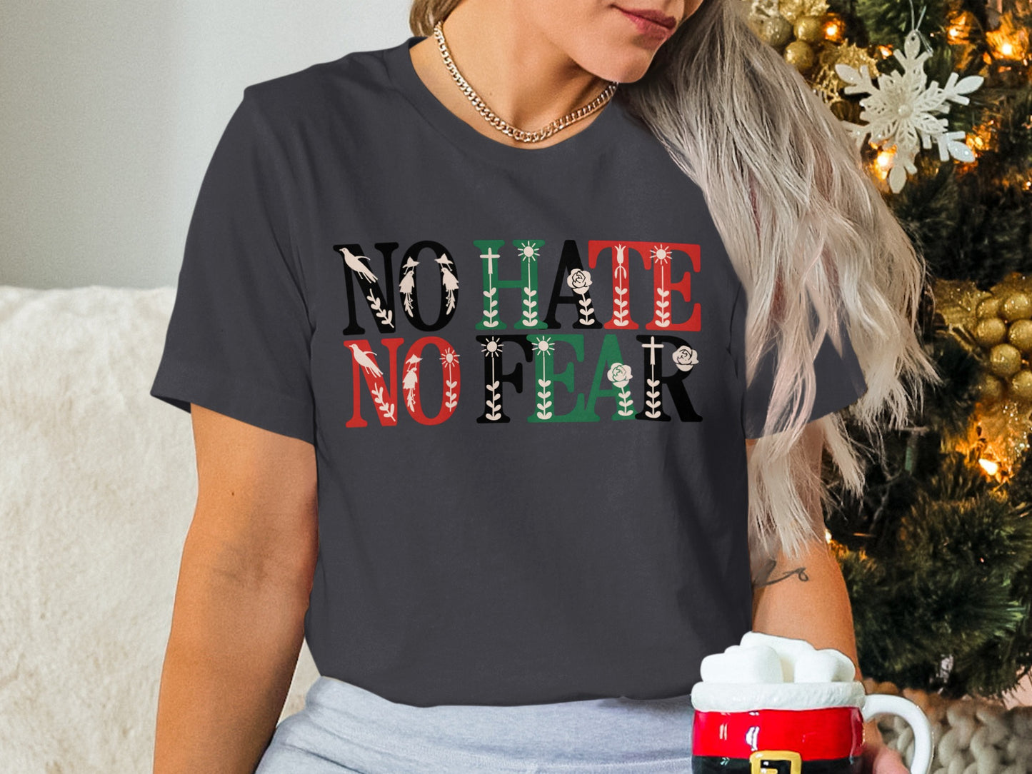 No Hate No Fear Festive Holiday T-Shirt