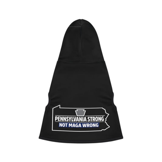 Pennsylvania Strong Not MAGA Wrong Hooded Cloak