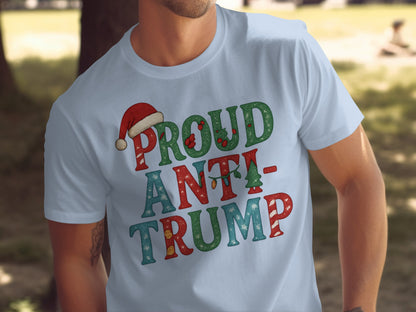 Proud Anti-Trump Santa Hat Christmas T-Shirt
