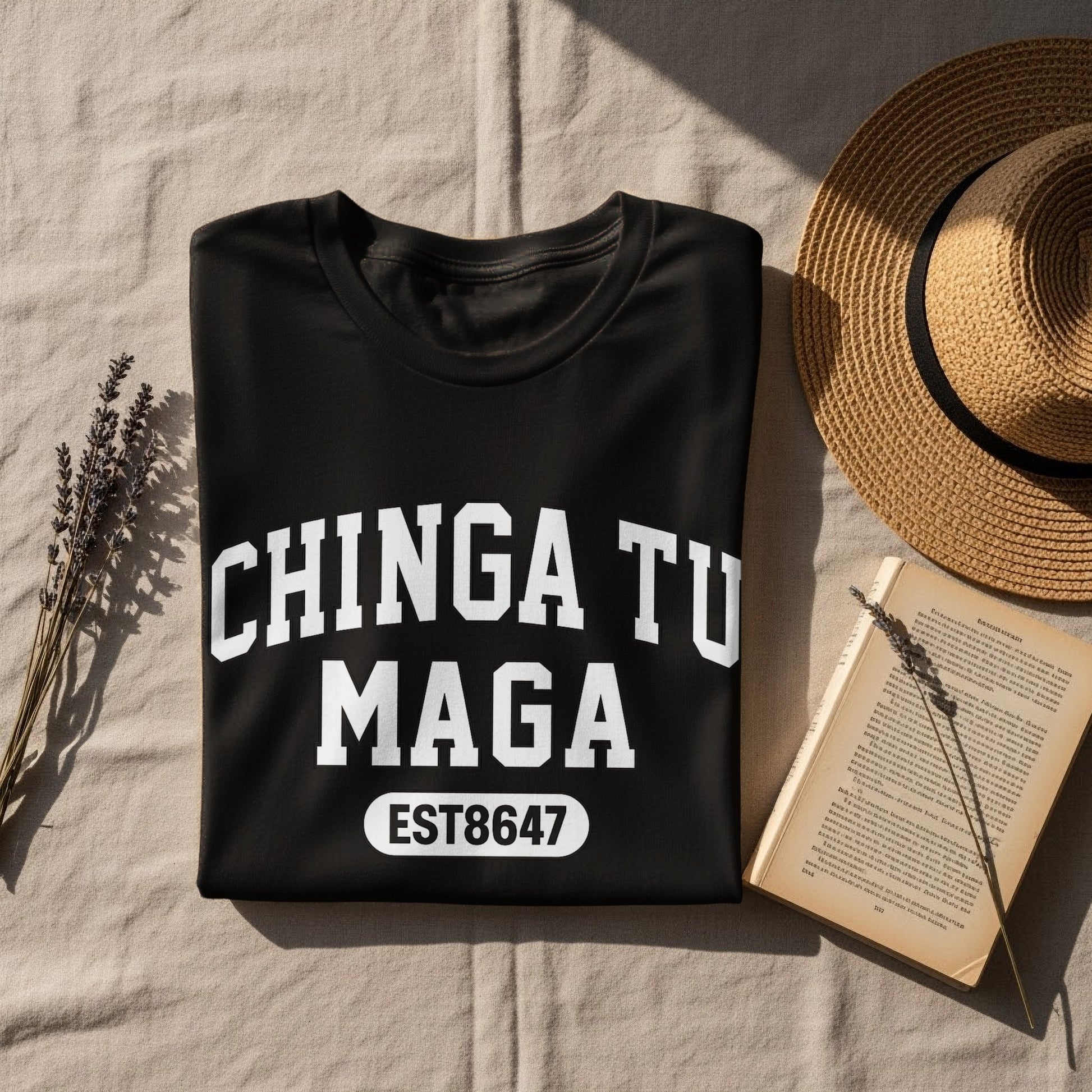 CHINGA TU MAGA Graphic Tee EST8647 Trendy Statement Shirt
