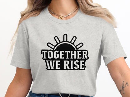 Together We Rise Sun Design Graphic T-Shirt product