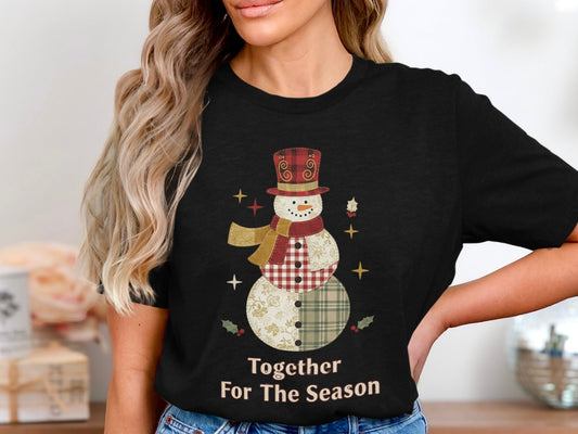 Together For The Season Snowman Shirt