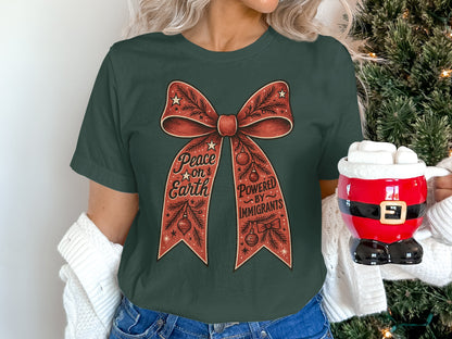 Peace on Earth Powered by Immigrants shirt