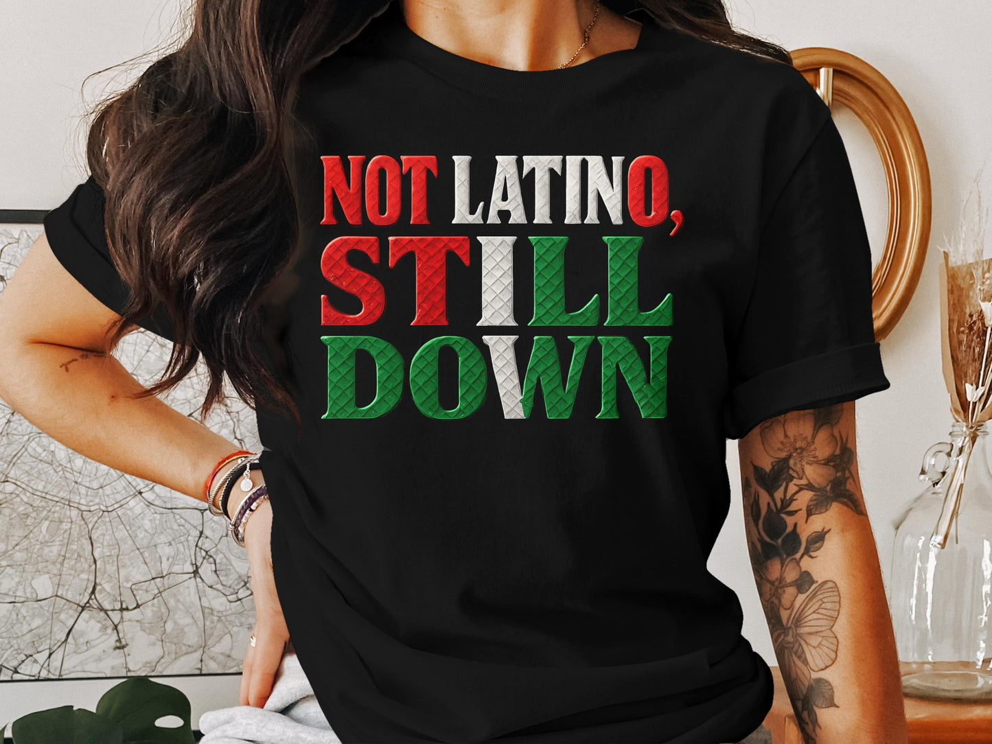 Not Latino Still Down Statement Tee product type