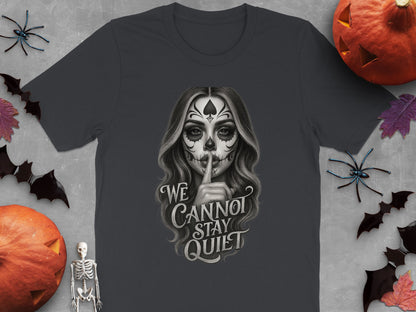 We Cannot Stay Quiet Graphic T-shirt product