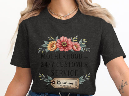 Motherhood 24 7 Customer Service T-shirt product type