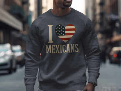 I Love Mexicans American Flag Heart Sweatshirt product