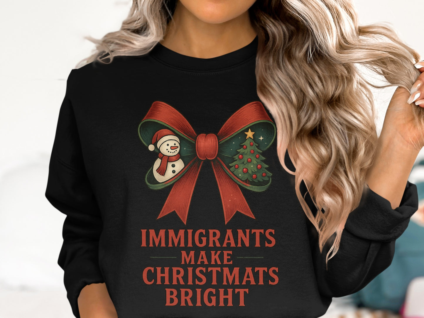 Immigrants Make Christmas Bright Festive Sweatshirt