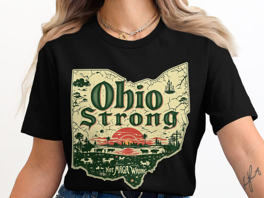 Ohio Strong Not MAGA Wrong Graphic Tee Shirt product type
