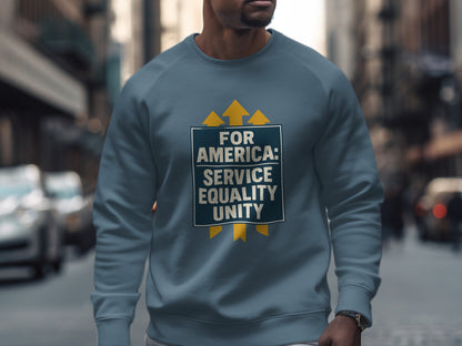For America Service Equality Unity sweatshirt product