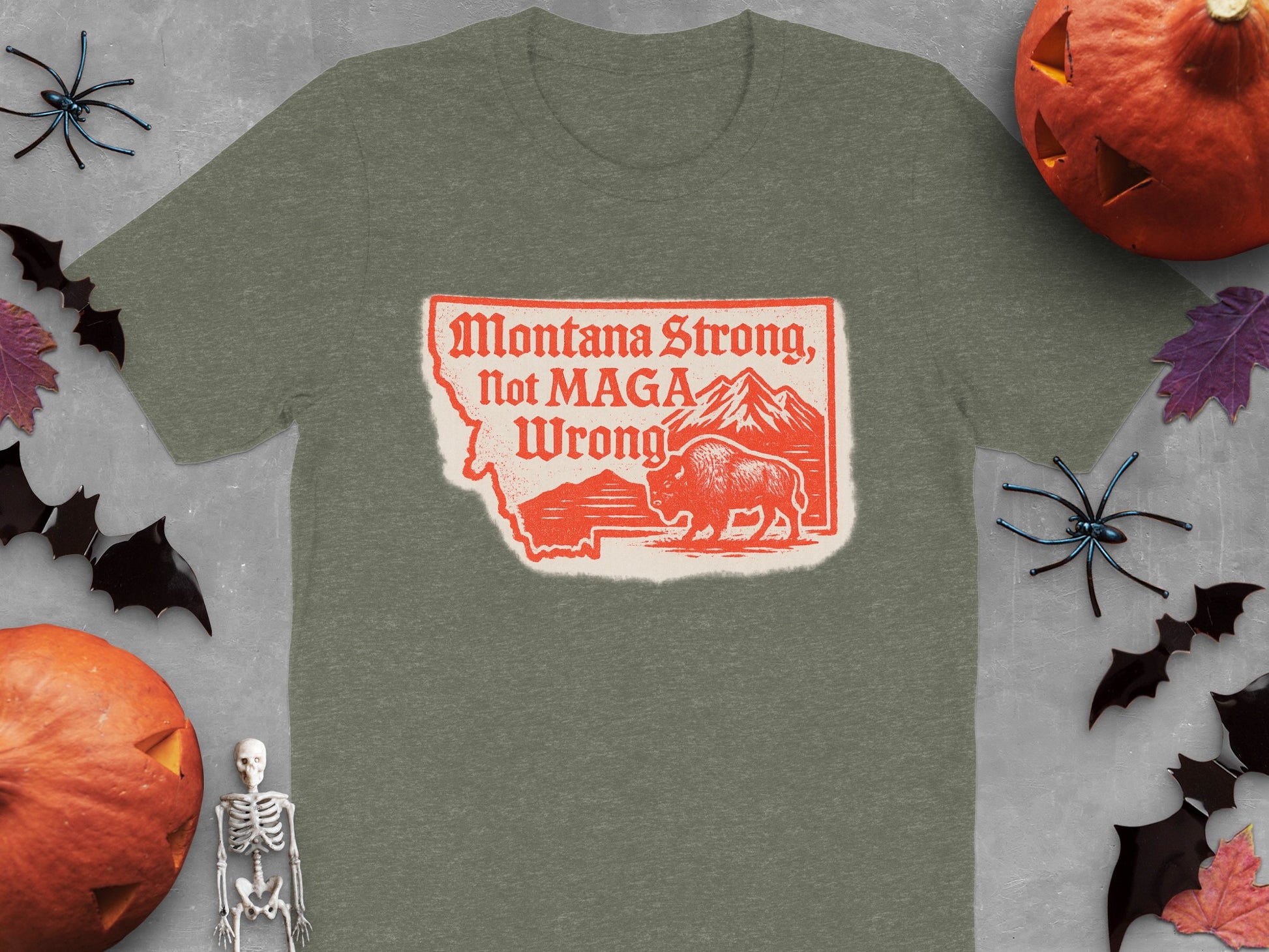 Montana Strong Not MAGA Wrong Graphic TShirt product type