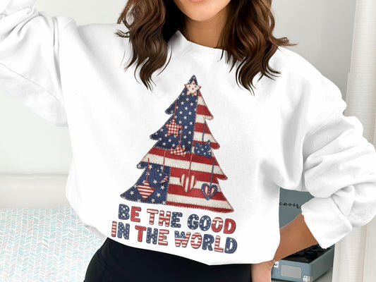 Be The Good In The World Patriotic Christmas Top