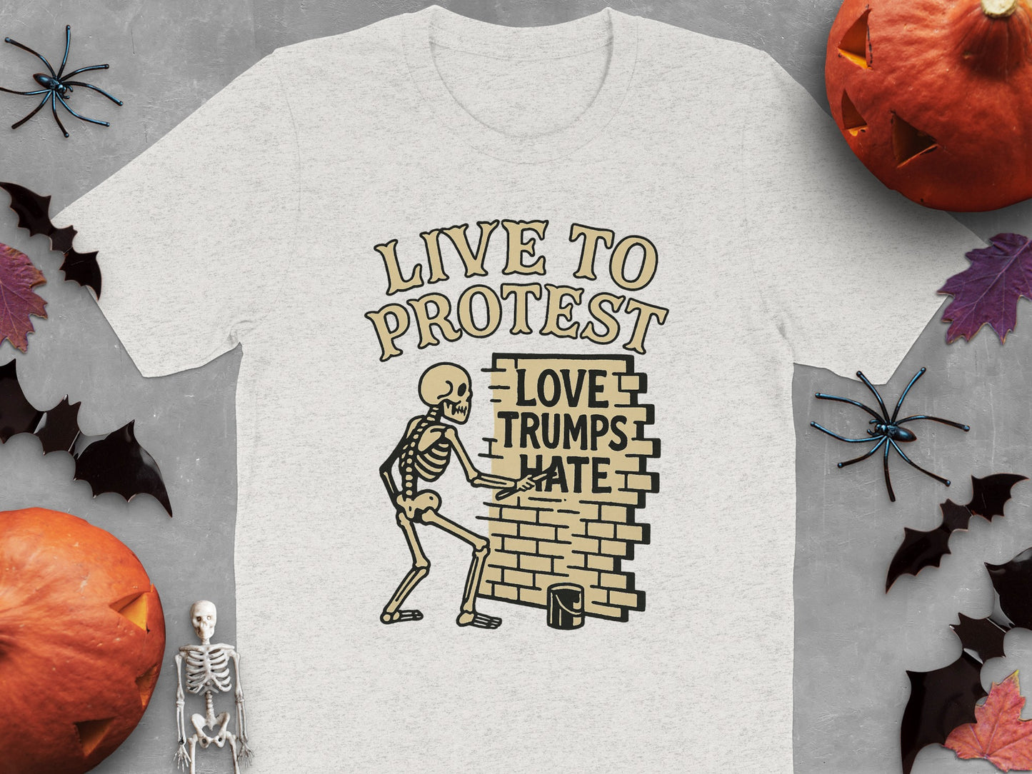 Live To Protest Love Trumps Hate Skeleton Shirt product type