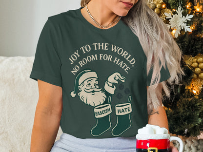 Joy to the World No Room for Hate Santa T-shirt