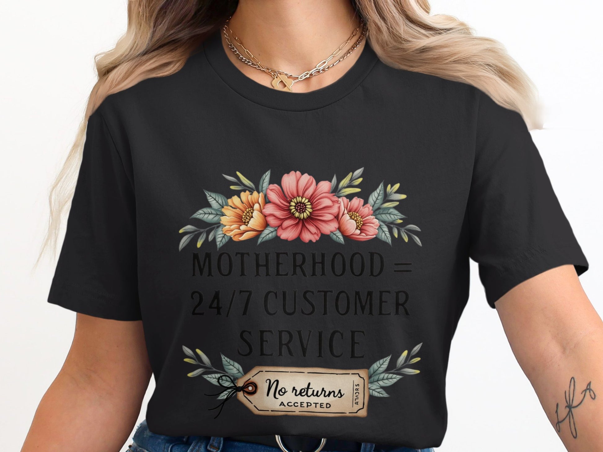 Motherhood Equals 24 7 Customer Service T-Shirt product