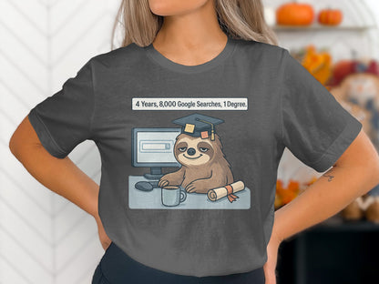 Funny Graduation Sloth Computer 8000 Google Searches Shirt