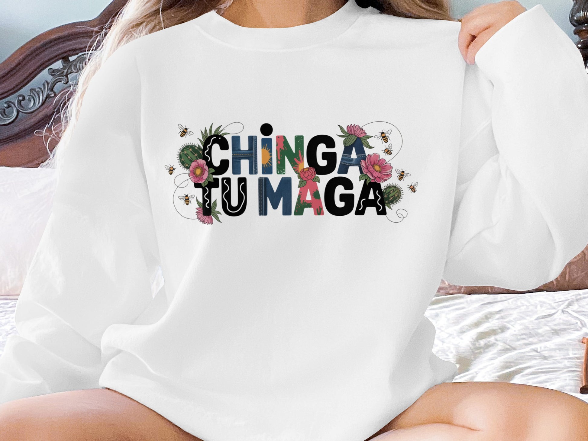 Bold and Colorful Chinga Tu Maga Sweatshirt Product