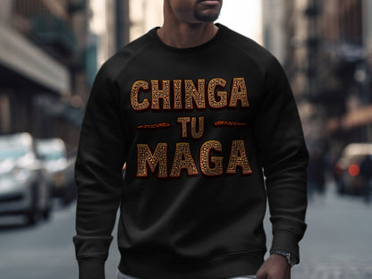 CHINGA TU MAGA slogan sweater