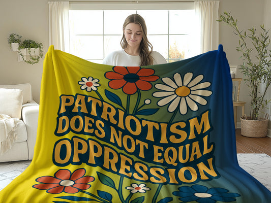 Patriotism Does Not Equal Oppression Blanket product