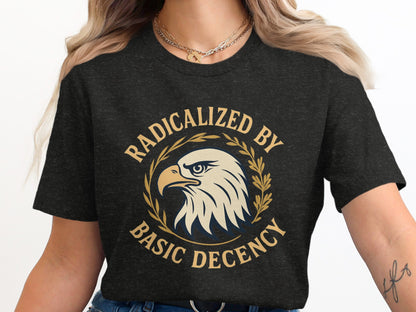 Radicalized by Basic Decency Graphic Shirt product type