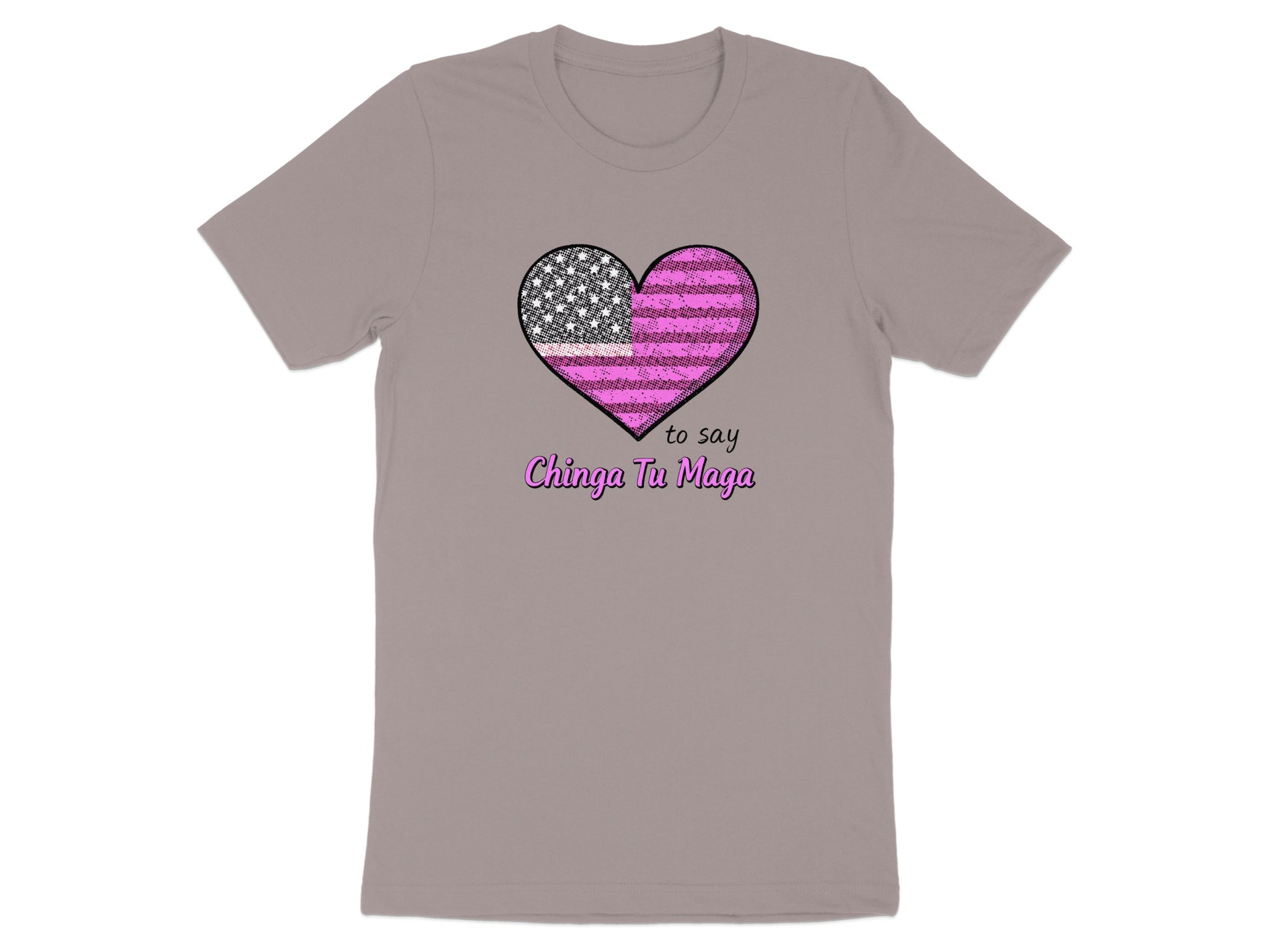 Heart Design with Chinga Tu Maga Text Shirt