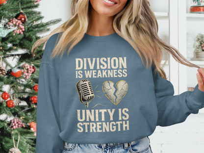 Division is Weakness Unity is Strength sweatshirt product