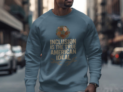 Inclusion Is The True American Ideal product type