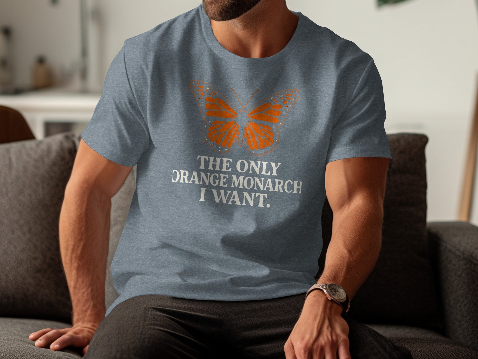 The Only Orange Monarch I Want Graphic T-Shirt