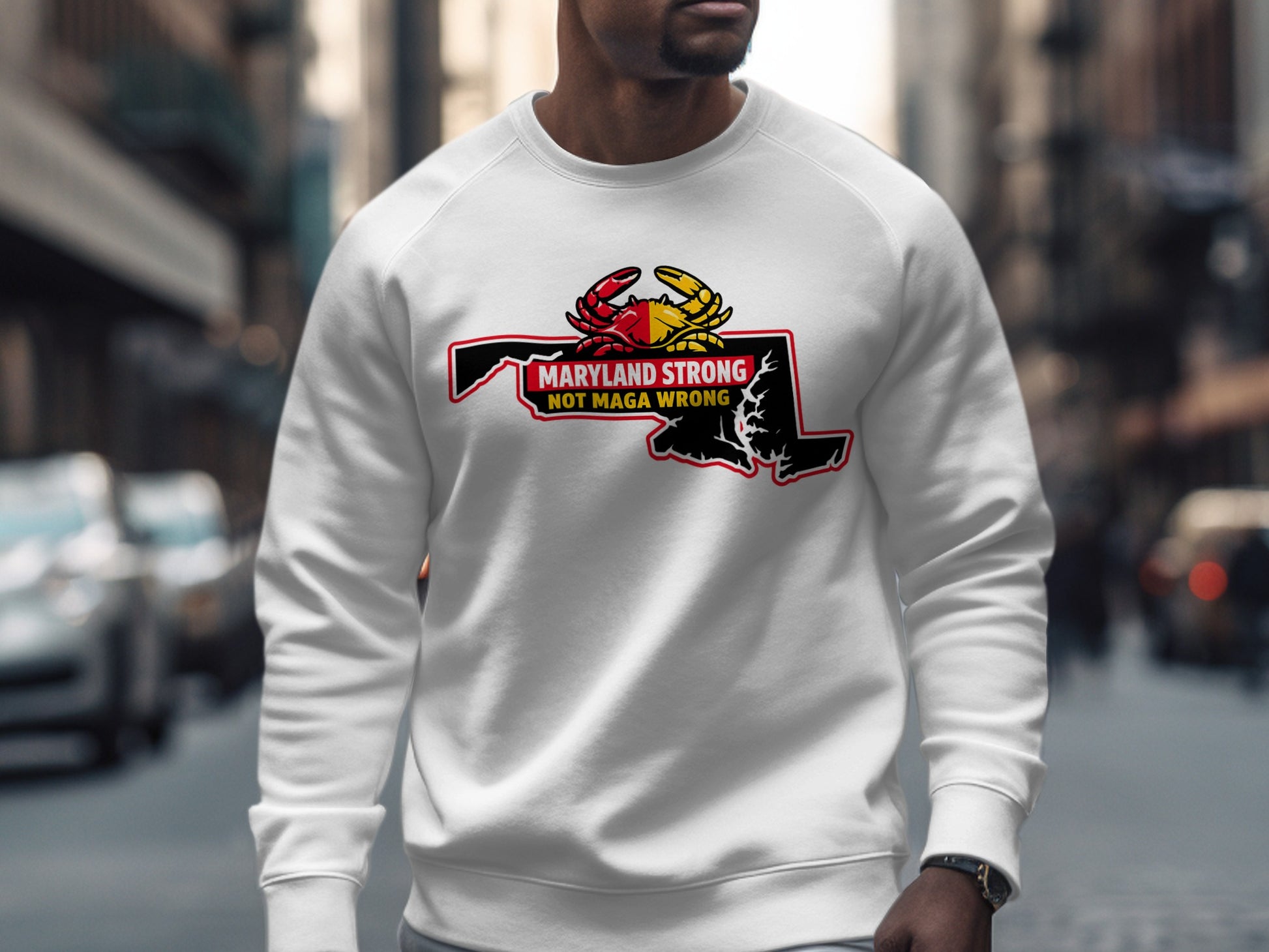 Maryland Strong Not MAGA Wrong Graphic Sweatshirt