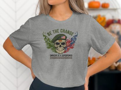 Be The Change Empathy Is A Superpower Skull T-shirt
