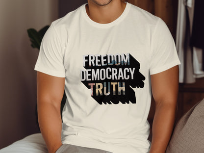 Freedom Democracy Truth Statement Tee product