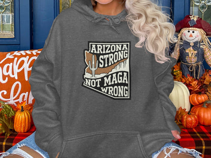 Arizona Strong Not Maga Wrong Graphic Hoodie product